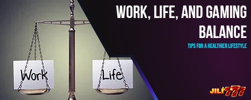 Work, Life, and Gaming Balance: Tips for a Healthier Lifestyle